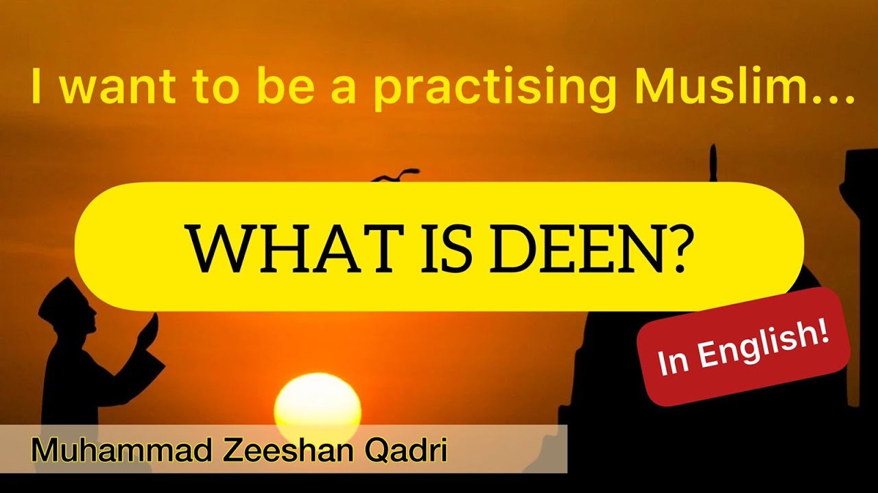 What is Deen in Islam? | ان الدين عند الله الإسلام | English
