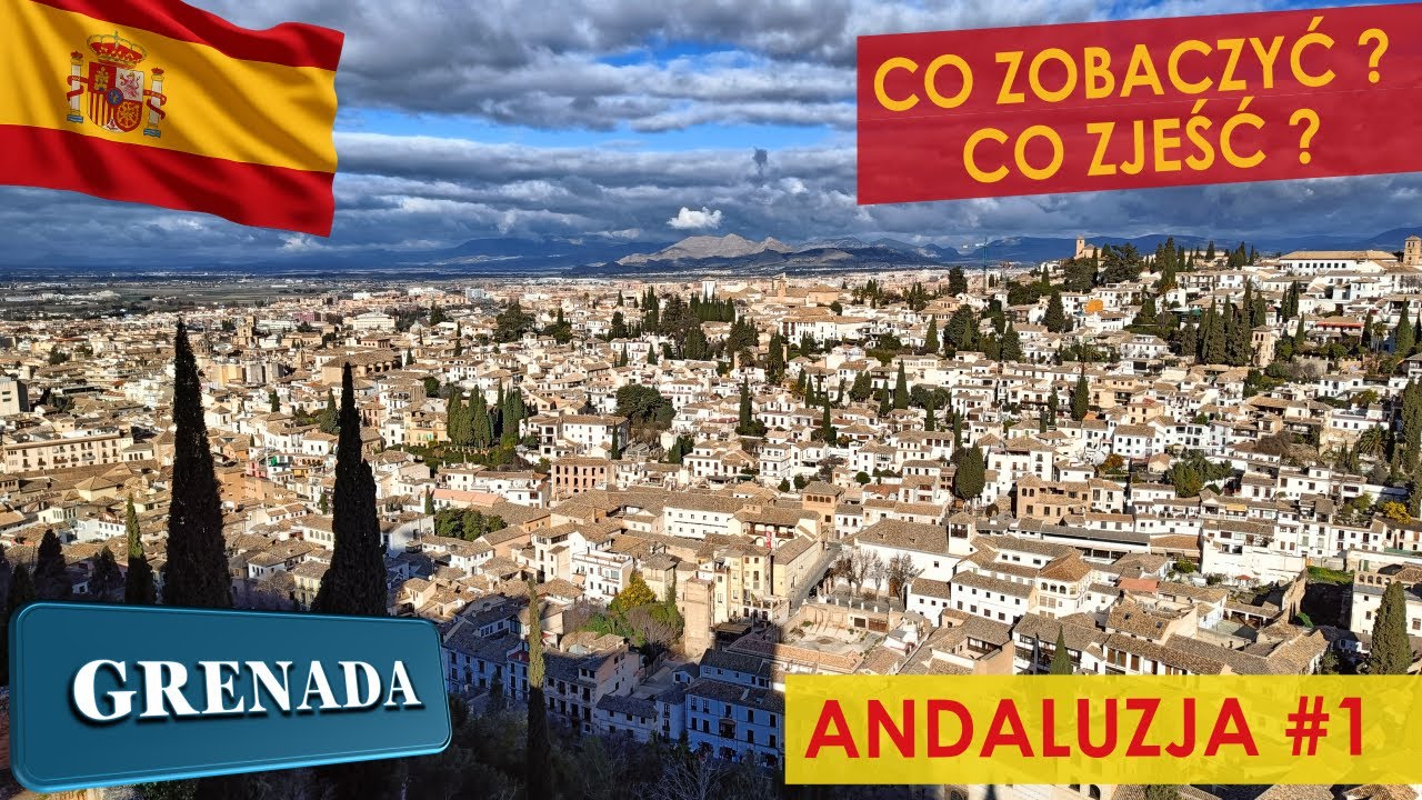 Hiszpania 2025 🌶️ Grenada bez filtr&oacute;w &ndash; co zwiedzić i gdzie dobrze zjeść?