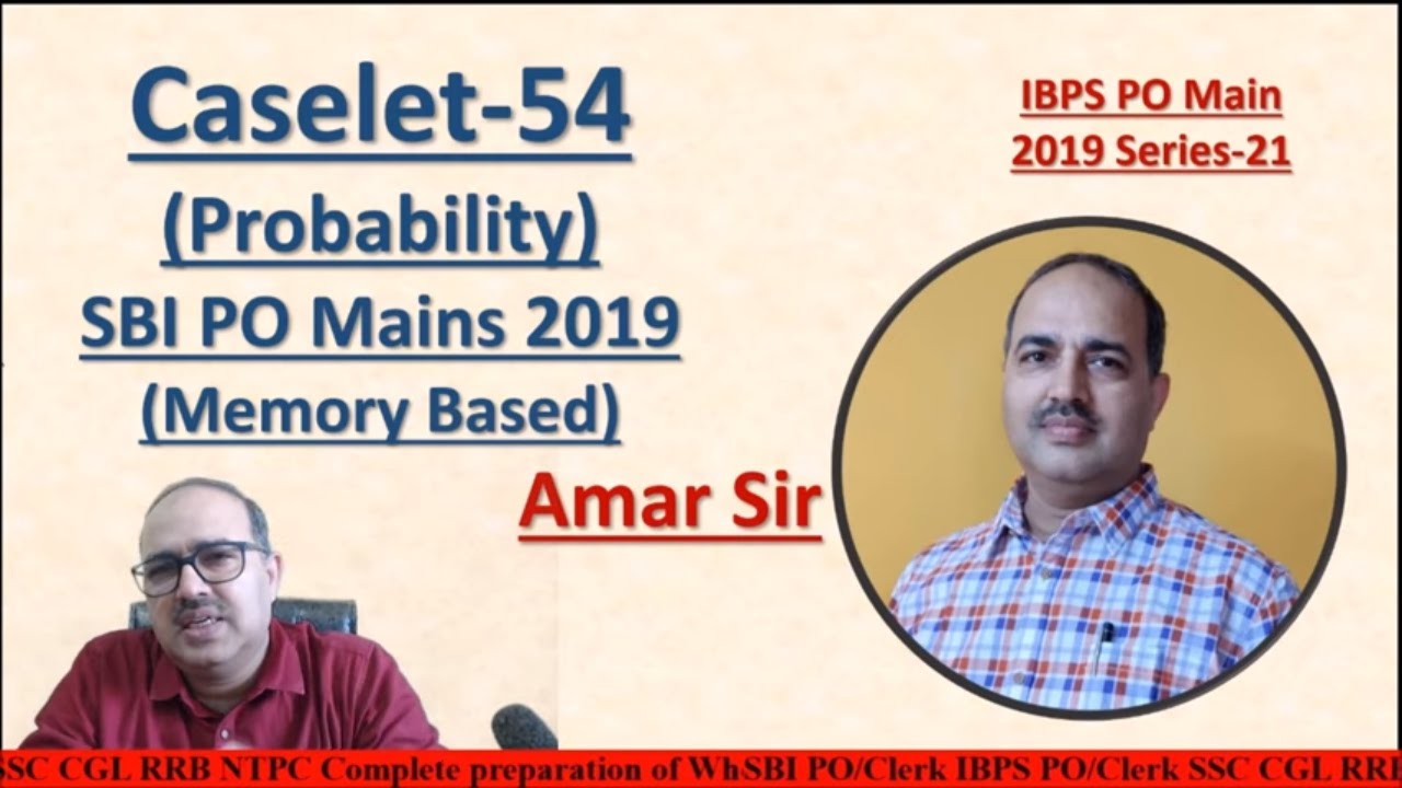 Caselet Questions-54 (Probability) SBI PO Main 2019 (Memory Based) IBPS PO Main 2019 Main Series-21
