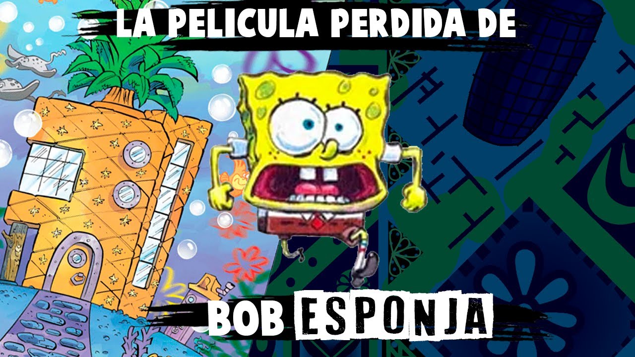 La Película PERDIDA de BOB ESPONJA | A Day With Spongebob Squarepants Lost Media