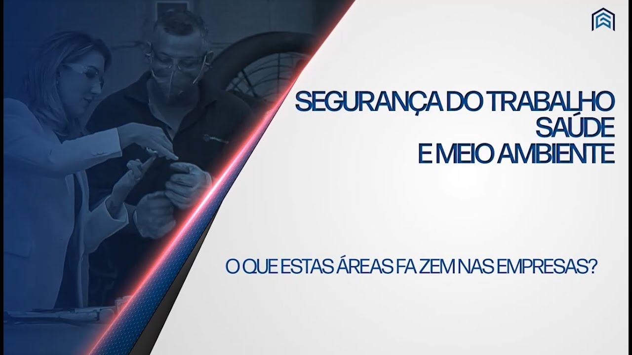 O que fazem as áreas de EHS (Meio Ambiente, Saúde e Segurança do Trabalho) nas empresas?