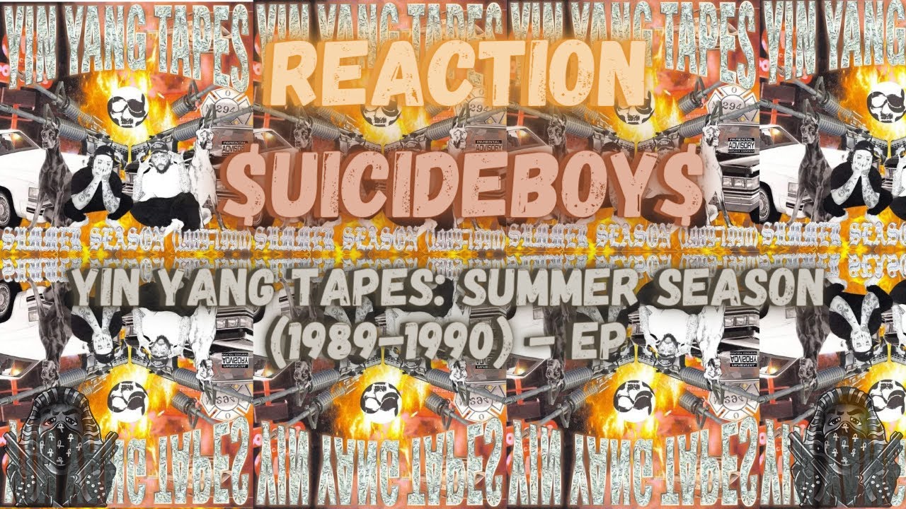 *REACTION* First Time Hearing $uicideboy$ - Yin Yang Tapes: Summer Season (1989-1990) - EP (Lyrics)