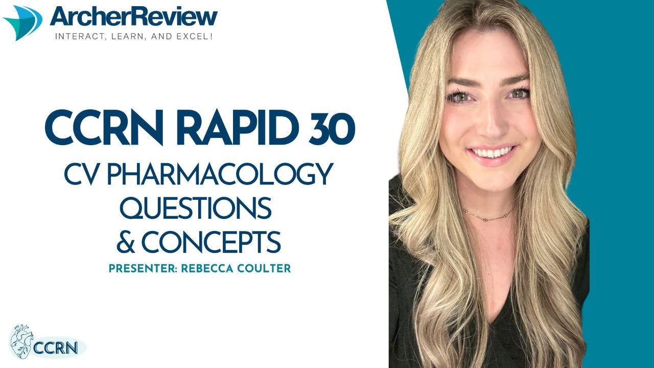 CCRN Rapid 30: Cardiovascular Pharmacology