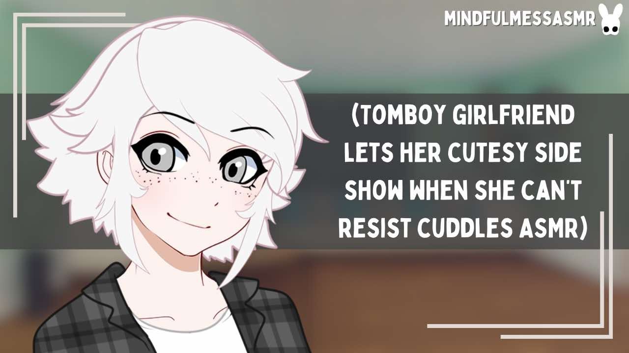 You Want My Attention? (Tomboy Girlfriend ASMR)