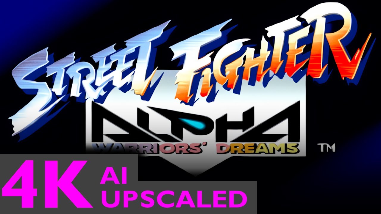 Street Fighter Alpha: Warriors' Dreams - REMASTERED [4K] INTRO - Upscaled