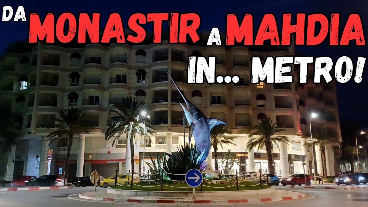 Da Monastir a Mahdia, in metro!