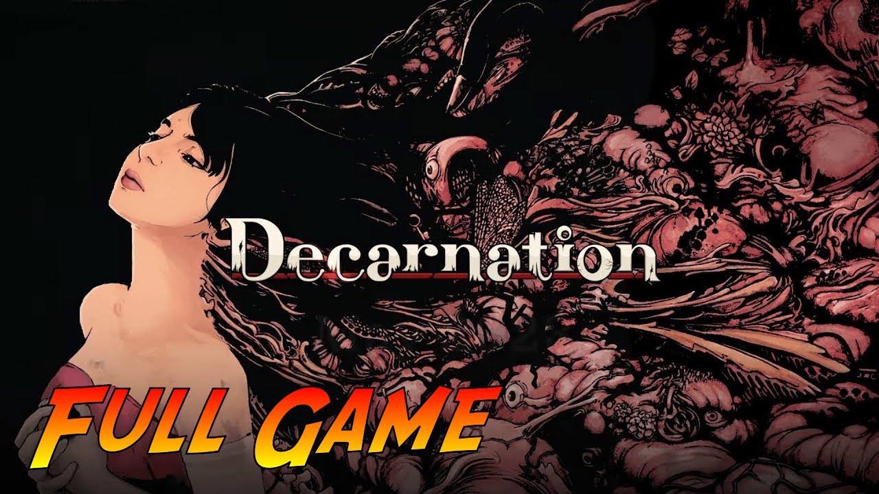 Decarnation | Complete Gameplay Walkthrough - Full Game | No Commentary