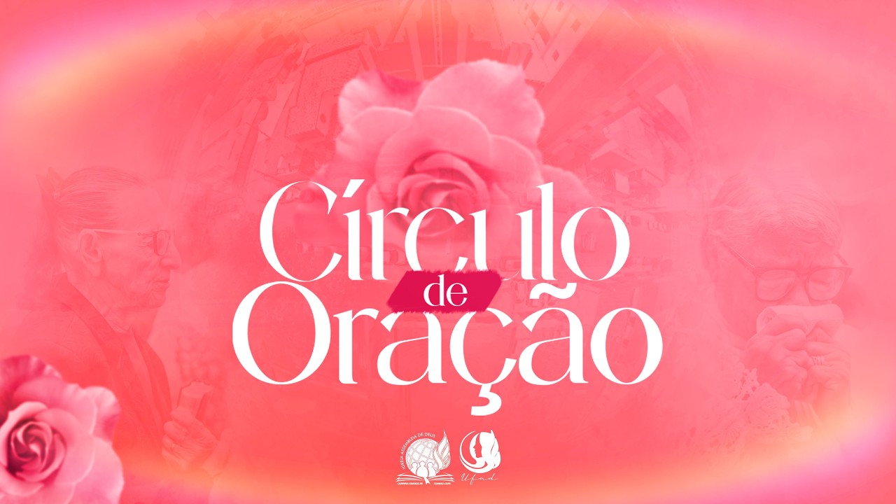 CÍRCULO DE ORAÇÃO | AO VIVO | 19/02/2026