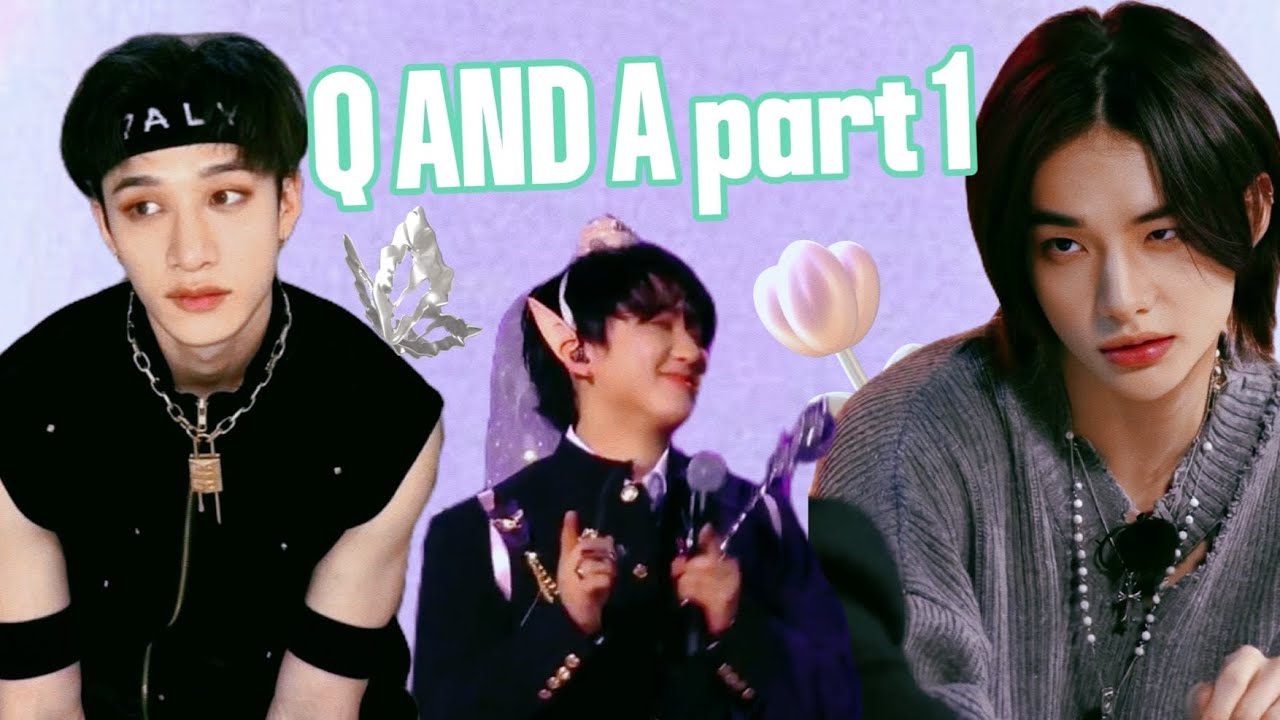 Q AND A [PART 1 ] I KNOW I UPLOADED IT AFTER 143 YEARS , I'M SORRY BUT ENJOY 😉 :) #straykids #skz 