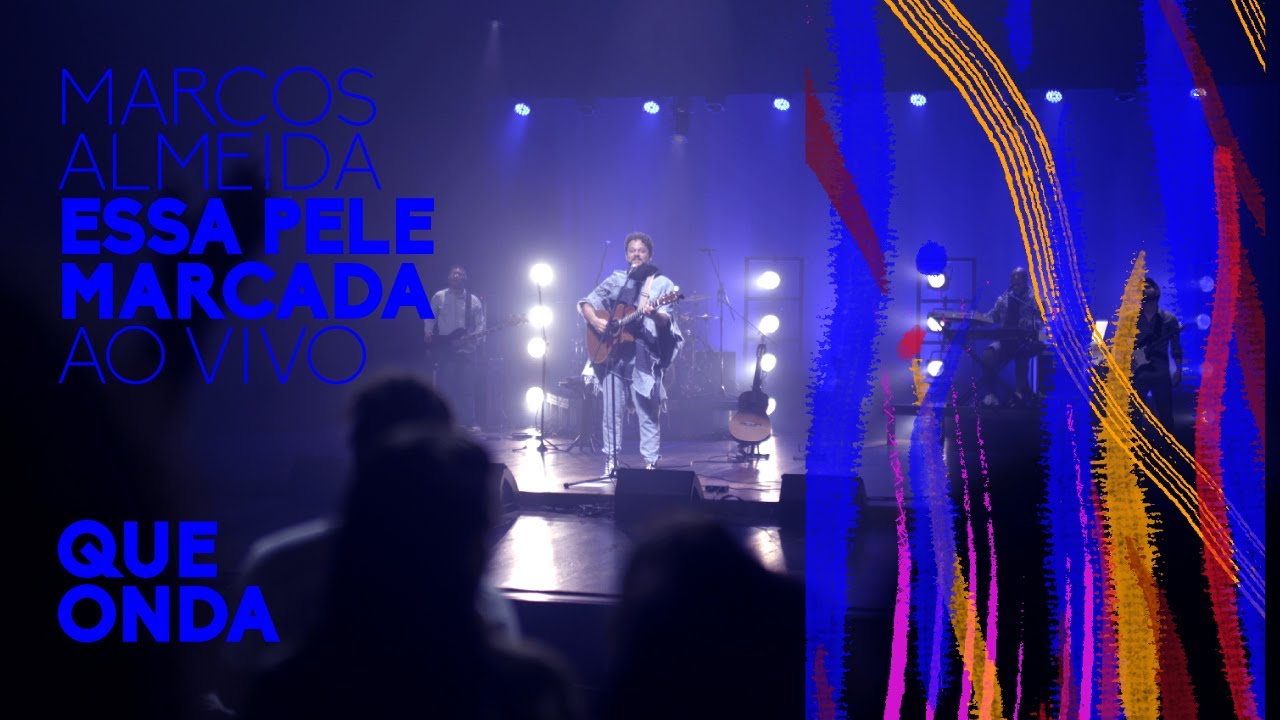 Marcos Almeida - Que Onda (Ao Vivo)