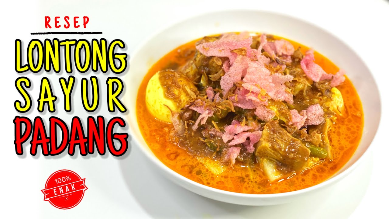 RESEP LONTONG SAYUR PADANG LENGKAP