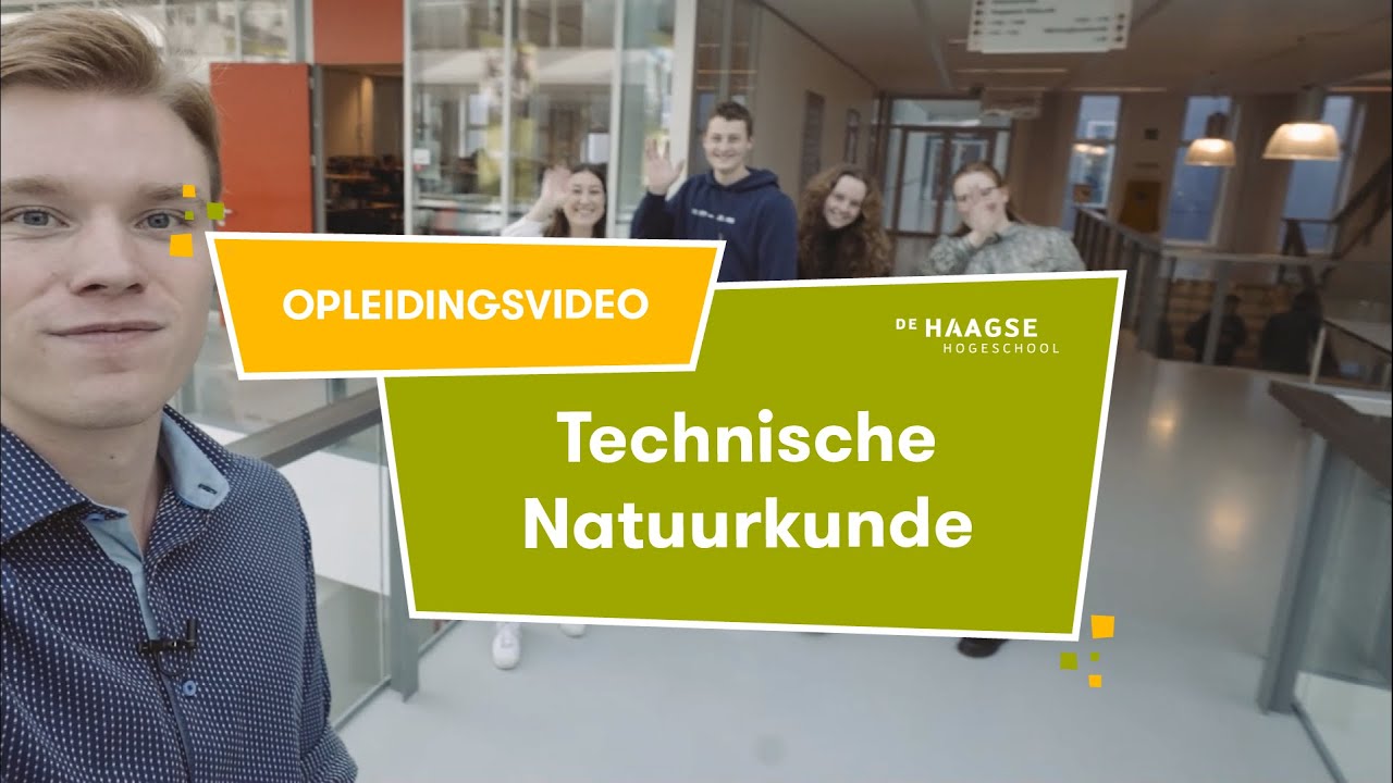 Technische Natuurkunde | Opleidingsfilm De Haagse Hogeschool