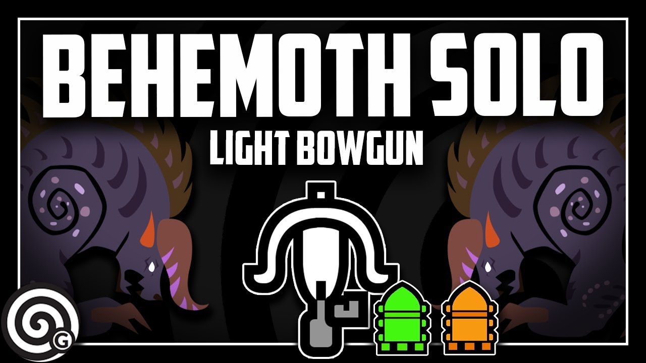 BEHEMOTH SOLO - Light Bowgun (Livestream) | Monster Hunter World