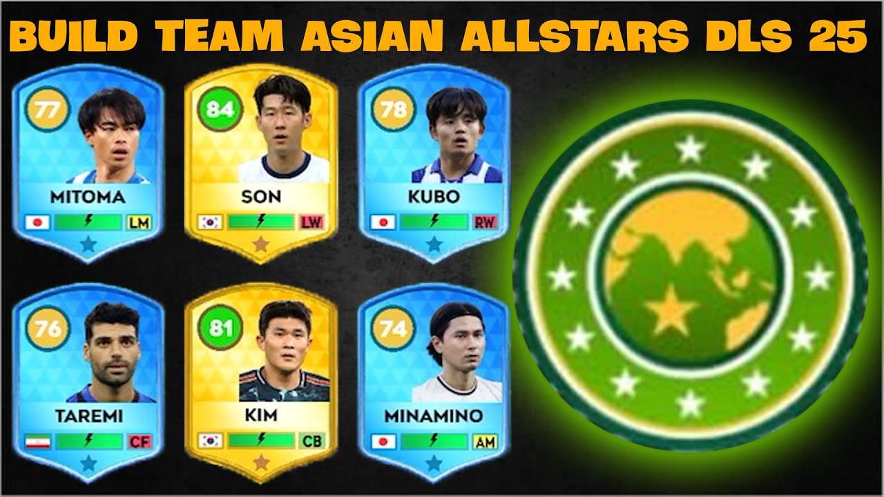 DLS 25 | Build team ASIAN ALLSTARS Dream League Soccer