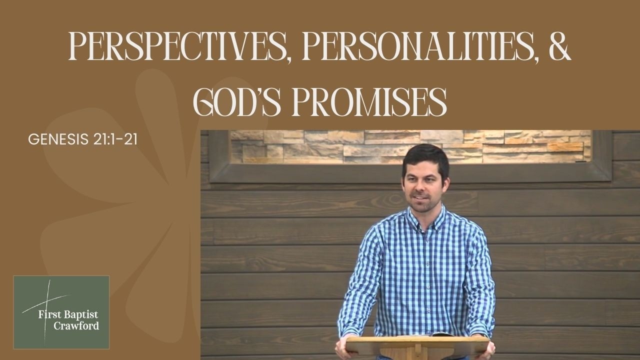 Perspectives, Personalities, and God's Promises