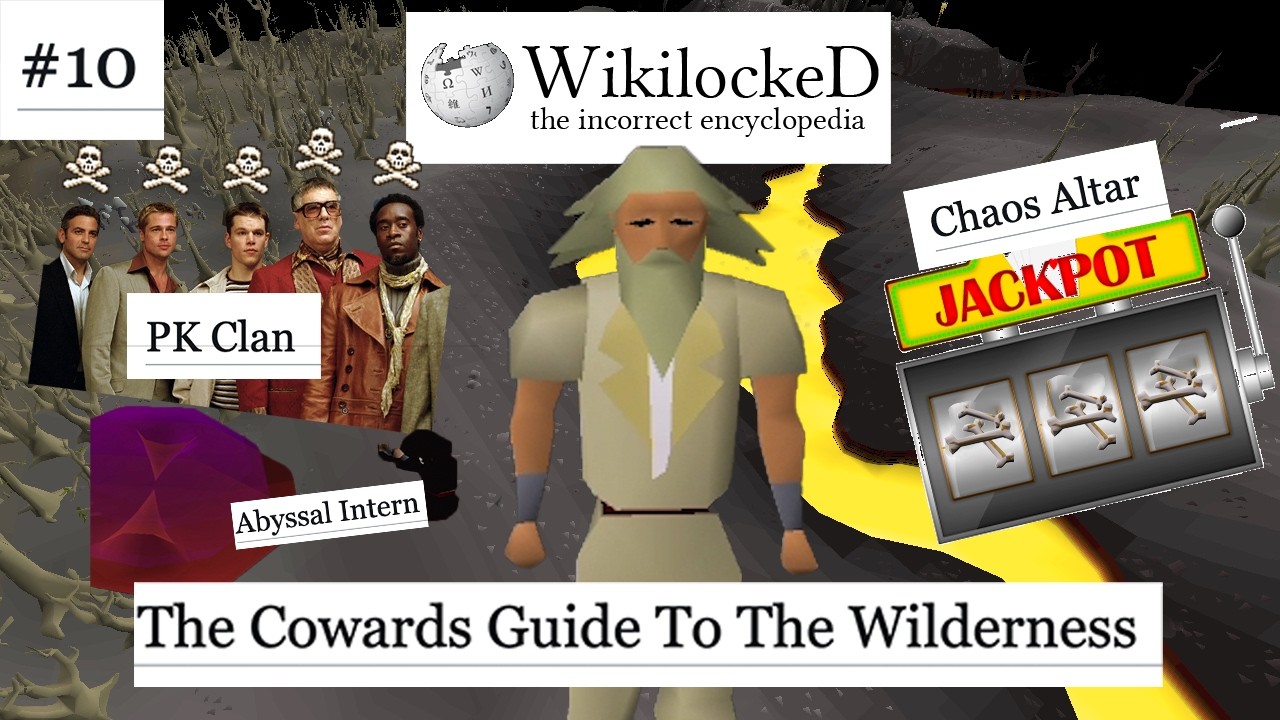 WikiLocked | The Coward's Guide to the Wilderness