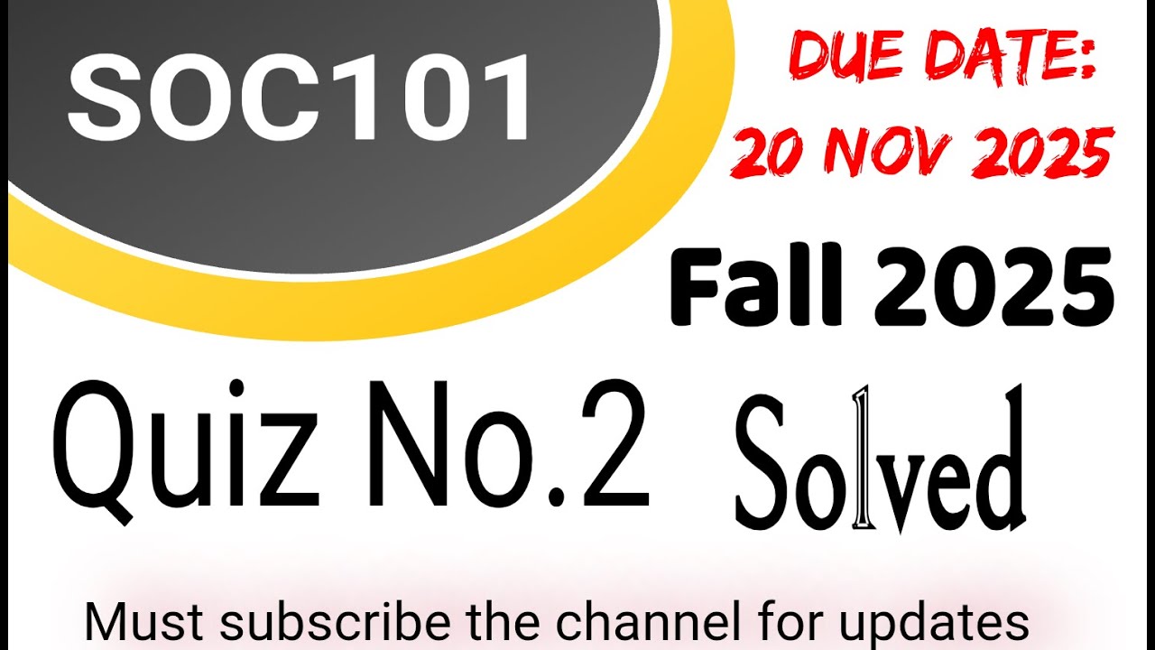 soc101 quiz 2 solution fall 2025 | current solved quiz #vuquiz #vuassignments