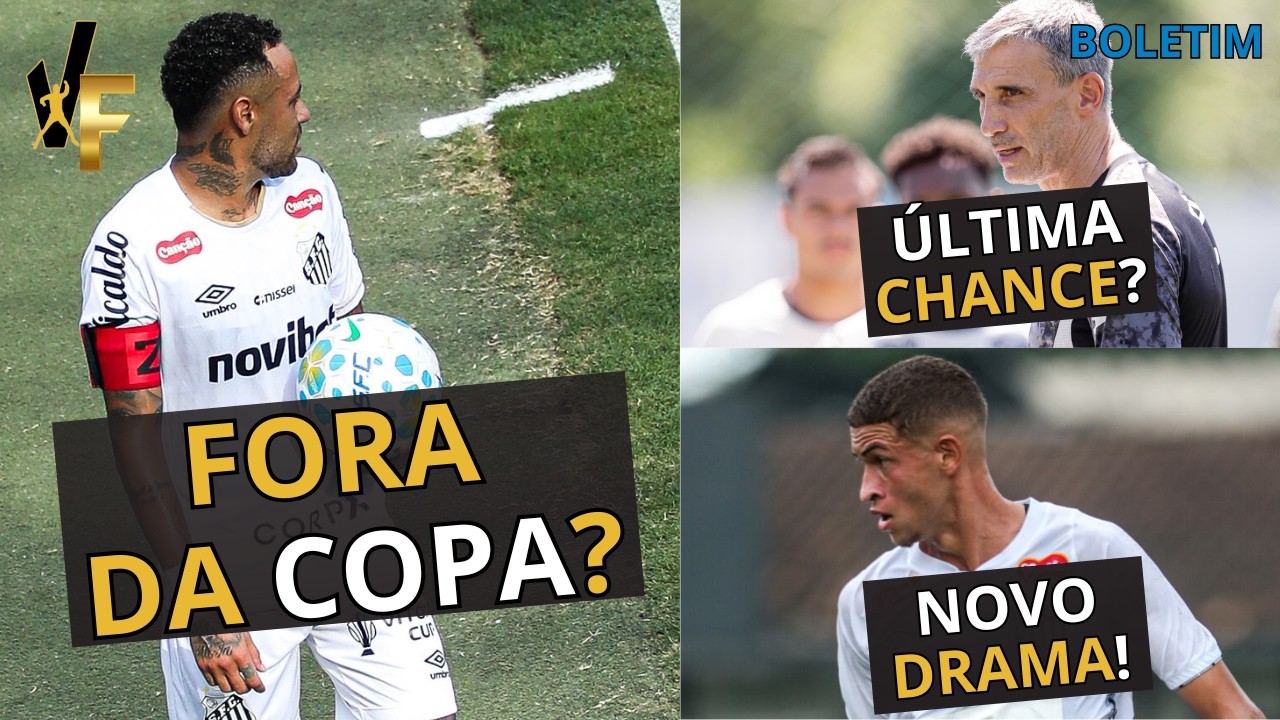 NEYMAR FORA DA COPA? E AGORA? / VOJVODA TERÁ ÚLTIMA CHANCE NO SANTOS / FUTURO DE VINI LIRA