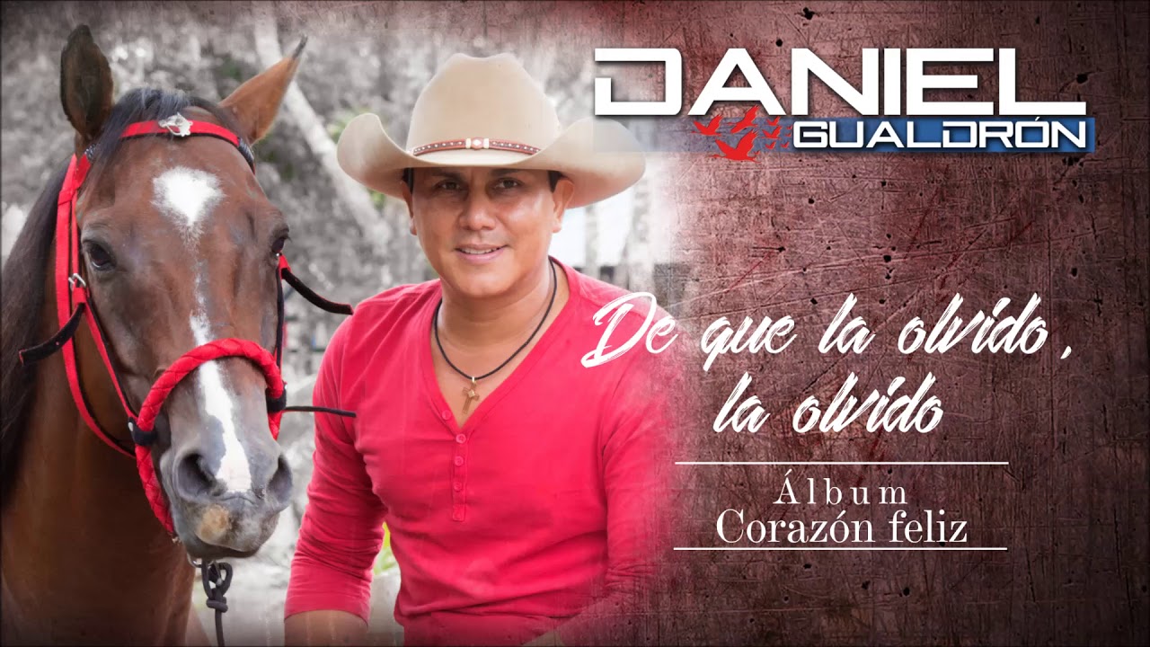 De que la olvido, la olvido - Daniel Gualdr&oacute;n (Audio)