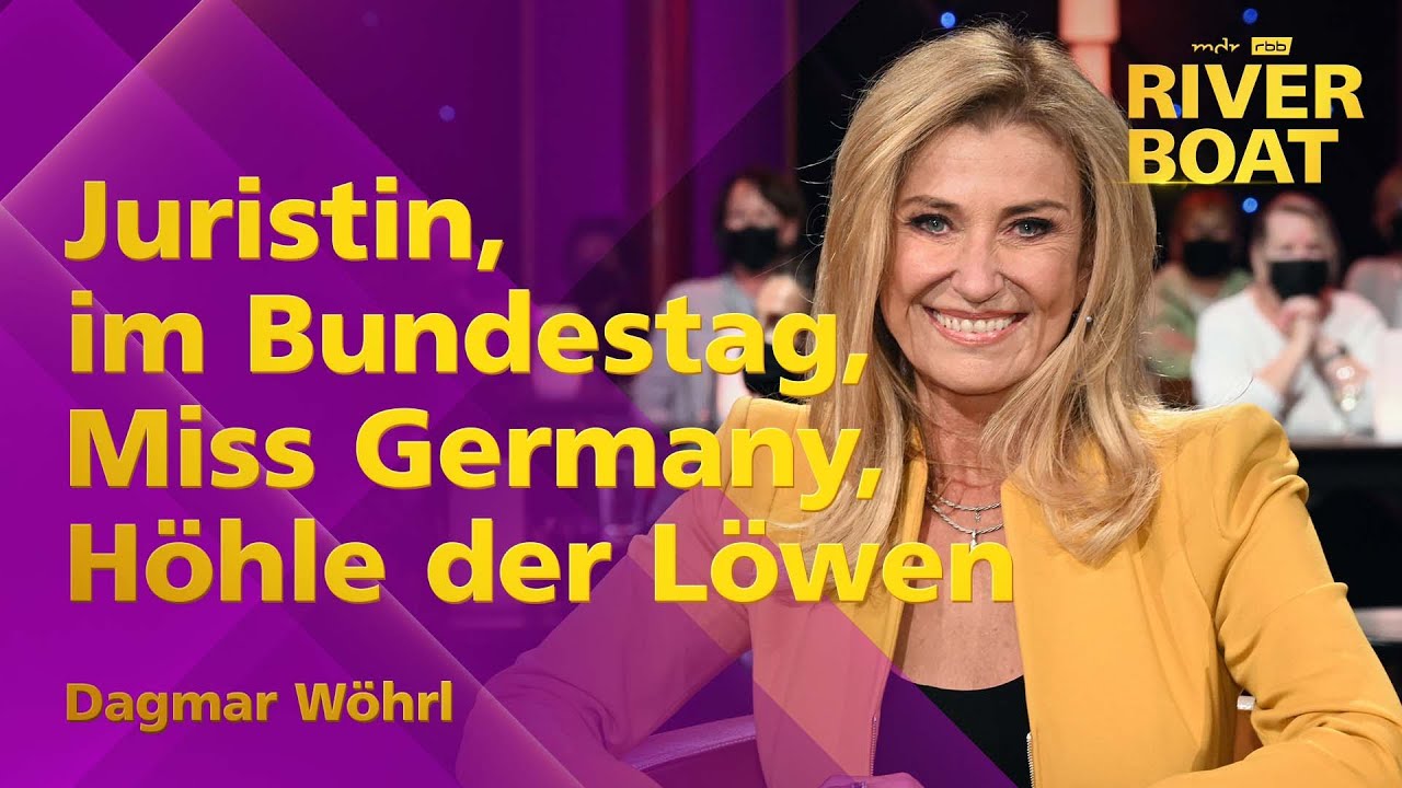 Als Miss Germany über den Bundestag in die Höhle der Löwen - Dagmar Wöhrl