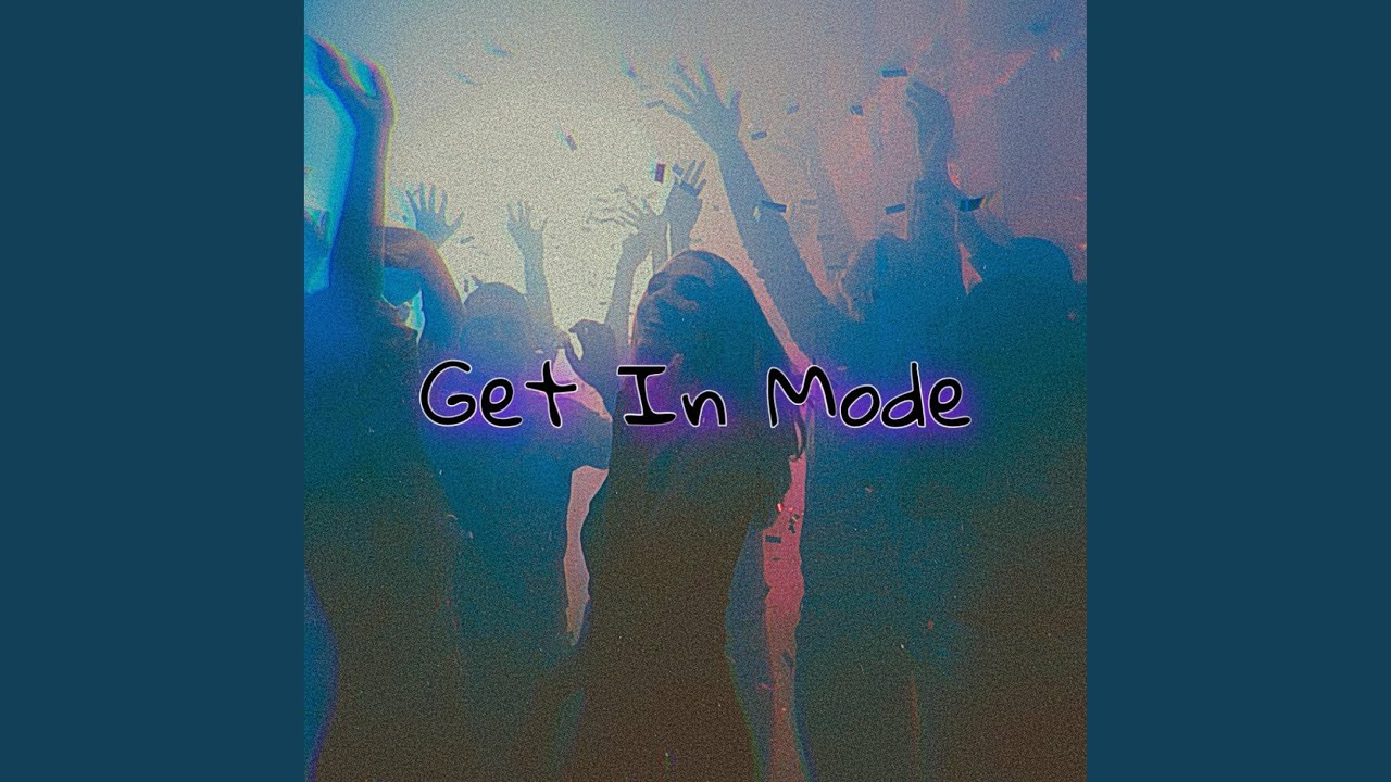Get In Mode (feat. Big Mar)