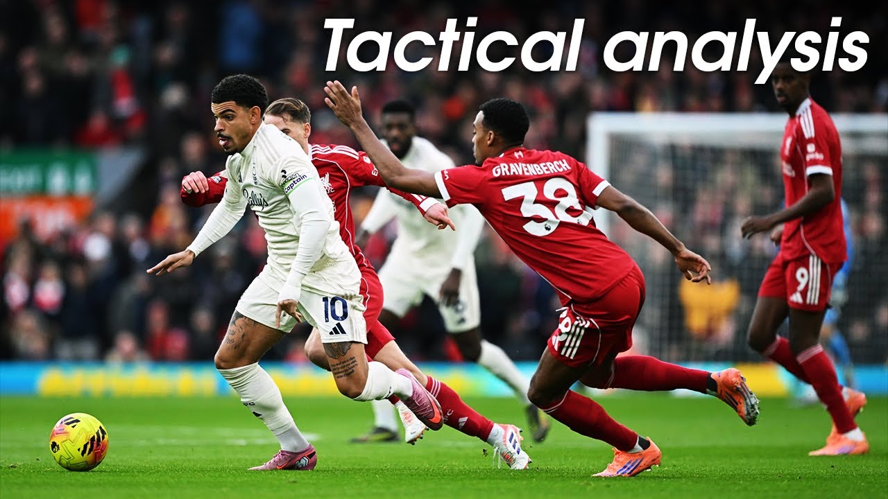 Tactical Analysis: Liverpool - Nottingham Forest 22/11/2025