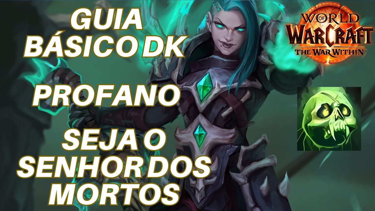 GUIA BÁSICO DK PROFANO PATCH 11.2 || WORLD OF WARCRAFT THE WAR WITHIN