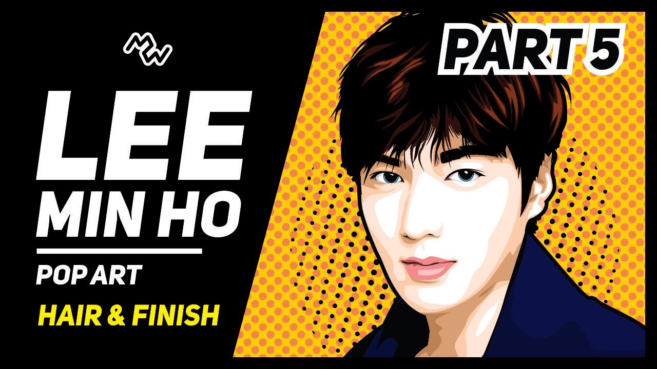 Lee Min Ho Pop Art (Part 5) Hair & Finish | CorelDraw X7