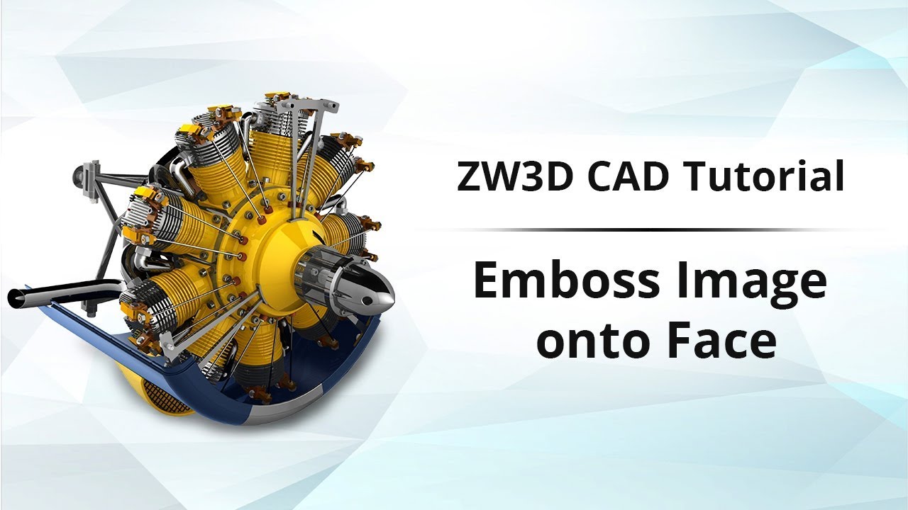 ZW3D CAD Tutorial 15: Emboss Image onto Face