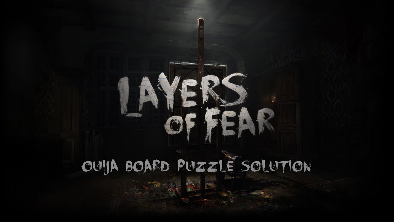 Layers of Fear: Ouija Board Puzzle Solution