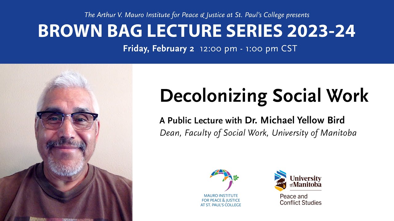 Decolonizing Social Work: Dr. Michael Yellow Bird