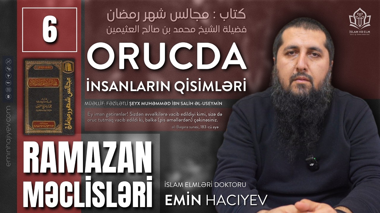 6. Orucda insanların qisimləri | Emin Hacıyev