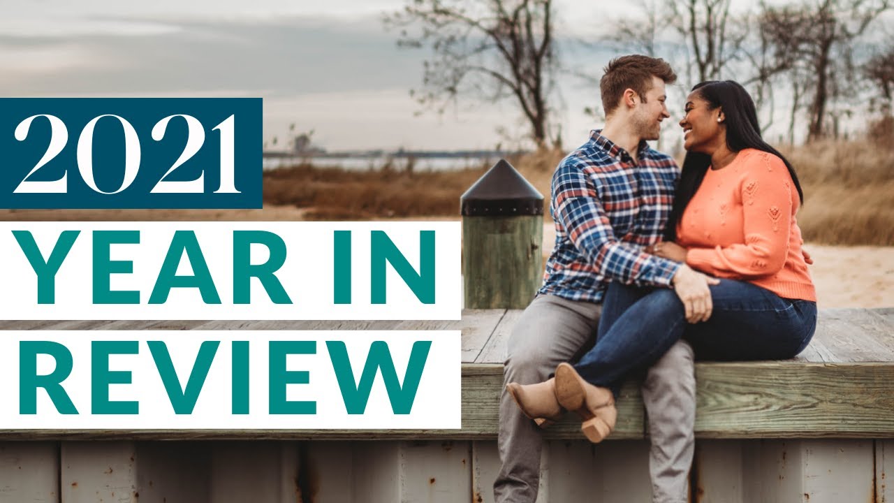 Our 2021 Year In Review
