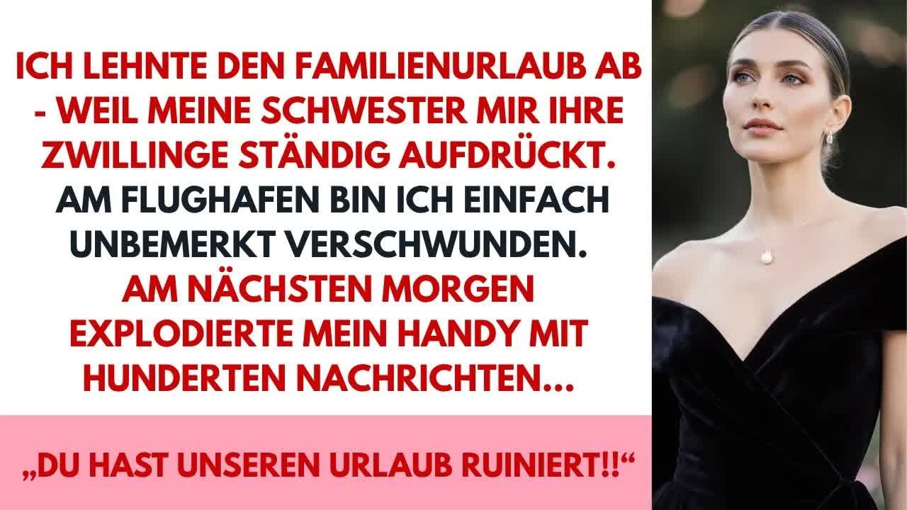 Meine Familie nannte mich egoistisch, weil ich mich weigerte, auf die Zwillinge aufzupassen dort
