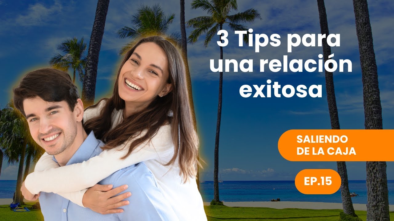¿Deseas una relación exitosa? | Pr. Roger Hernández | Saliendo de la Caja Ep.15