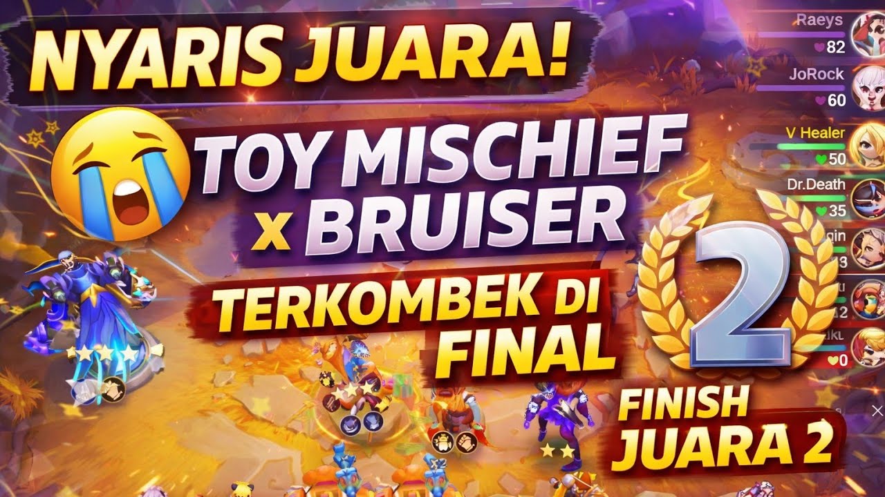 SEDIKIT LAGI JUARA! 😱 TOY MISCHIEF x BRUISER AMUK AKHIR GAME | MAGIC CHESS 