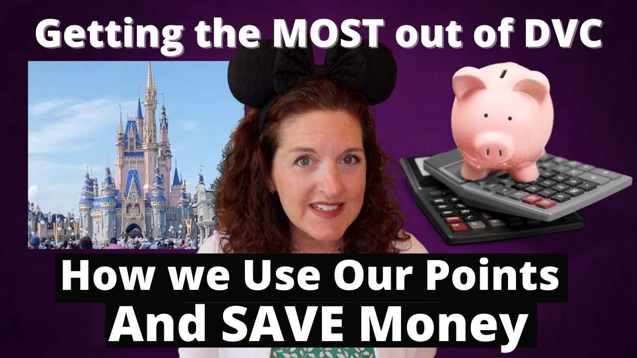 How To Maximize Your DVC Points