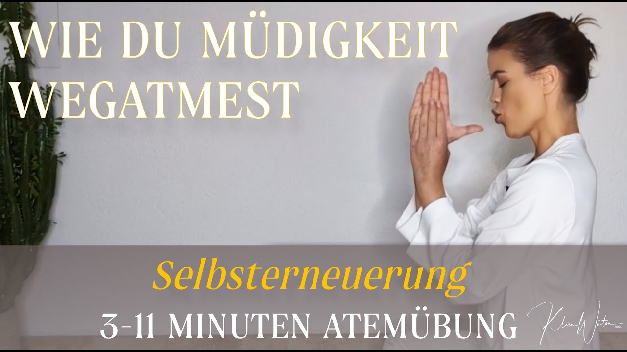 Wie du MÜDIGKEIT wegatmest: 3 - 11 Min. Atemübung 