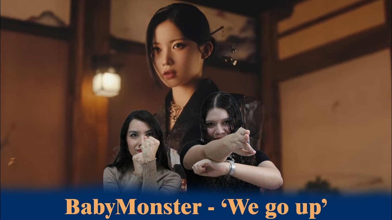 ¡MÁS PODEROSAS QUE NUNCA!| BABYMONSTER 'We Go Up' | VIDEO REACCIÓN | K-STAN