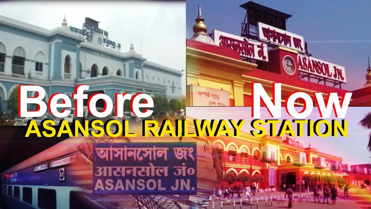 ASANSOL: RAILWAY STATION Before & now in 2018/Asansol junction IN INDIA/NEW LOOK ASANSOL STATION