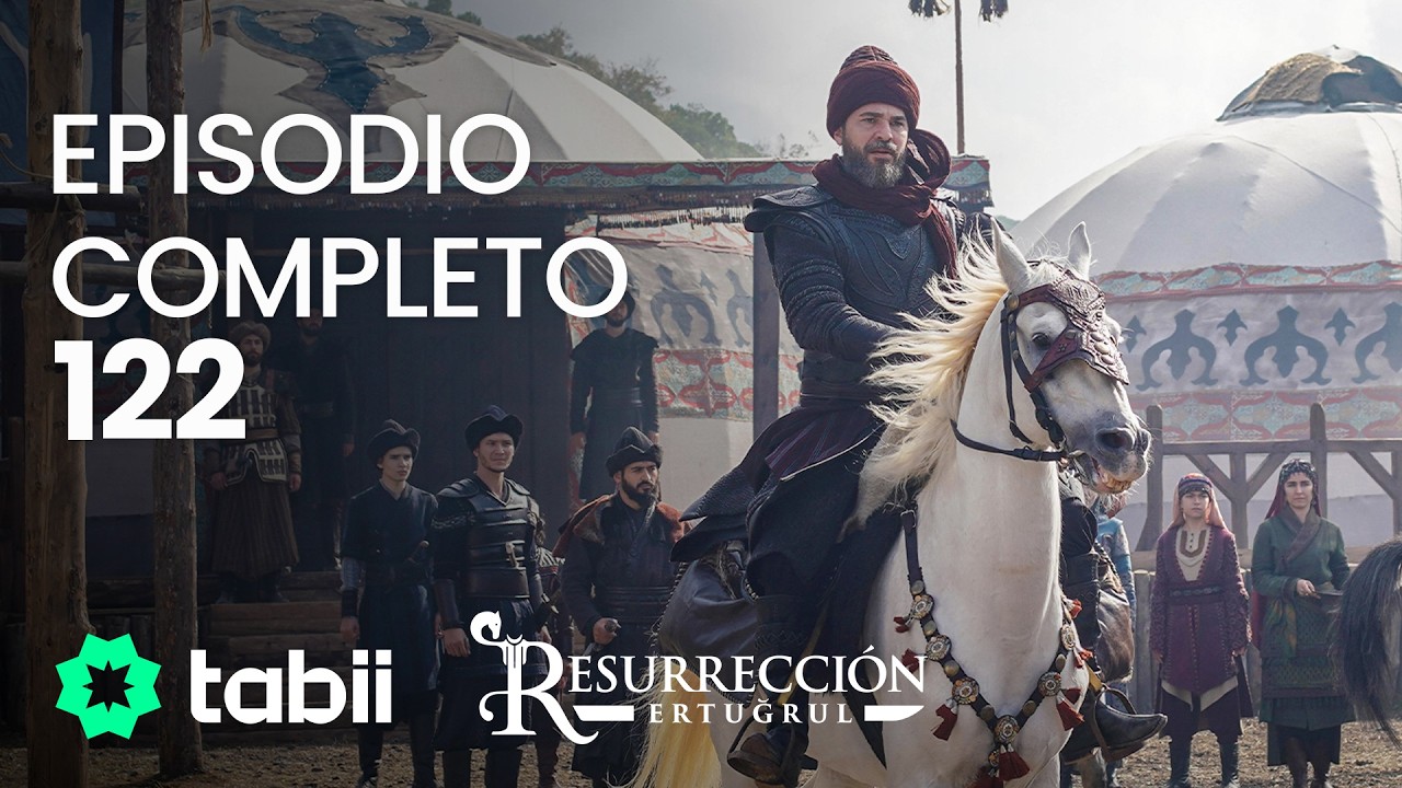 Resurrecci&oacute;n: Ertugrul | Episodio completo 122