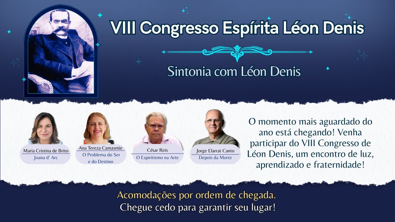 8º CONGRESSO ESPÍRITA LÉON DENIS - MANHÃ