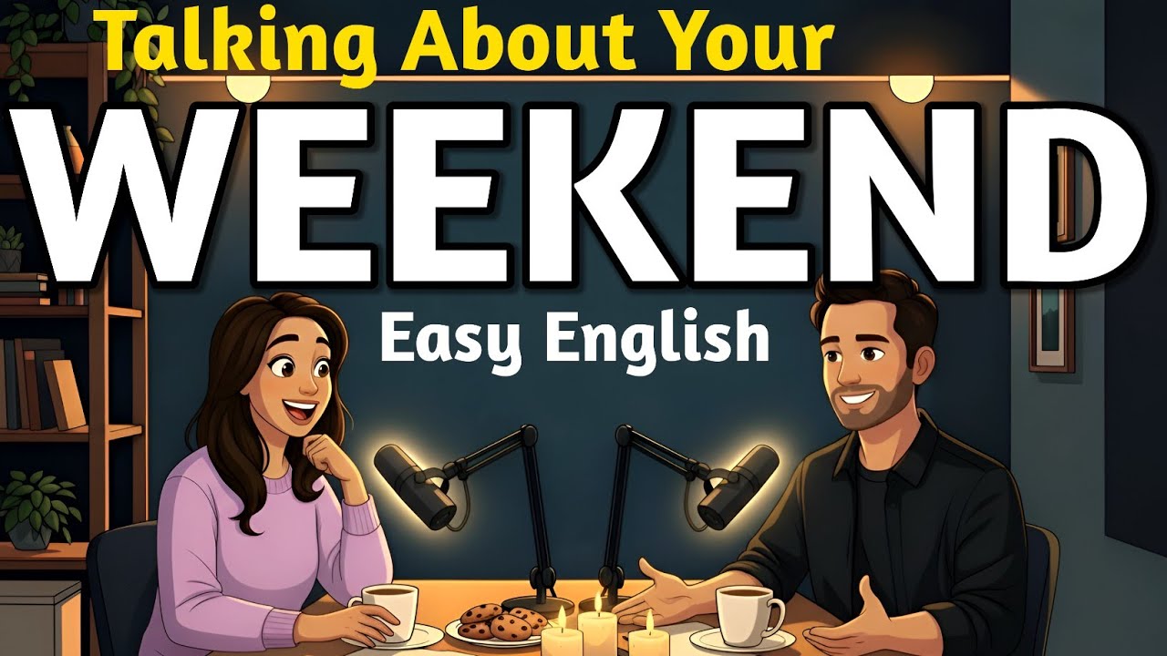 How to Talk About Your Weekend in English | Easy Daily Conversation (A1–A2)