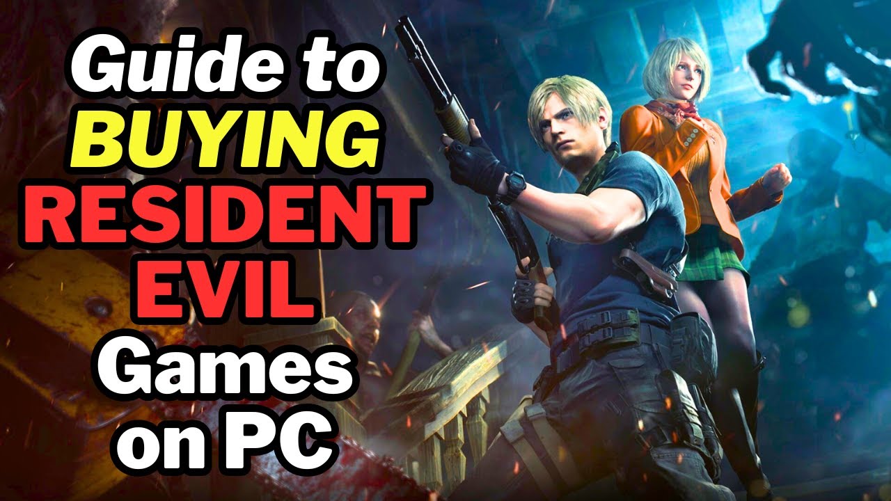 Guide to Buying RESIDENT EVIL Games on PC (on Sale)