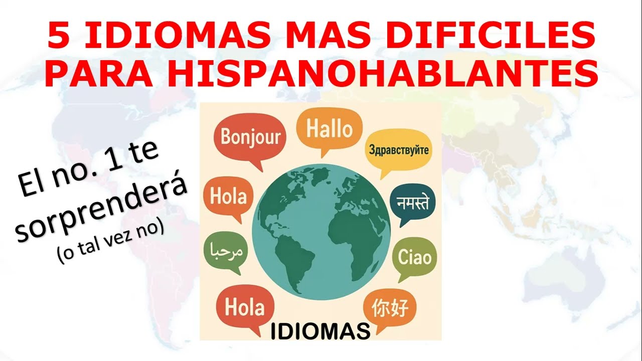 5 IDIOMAS LAS DIFICILES PARA HISPANOS