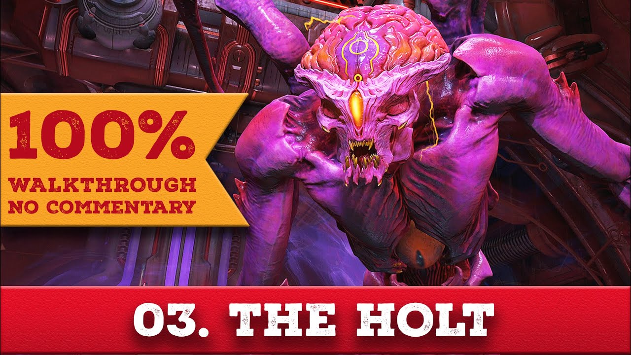 Doom Eternal: The Ancient Gods Part One 100% Walkthrough (Nightmare, No Commentary) 03 THE HOLT