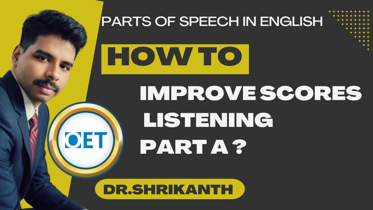 OET Listening Part A Accuracy Masterclass | Parts of Speech Made Powerful