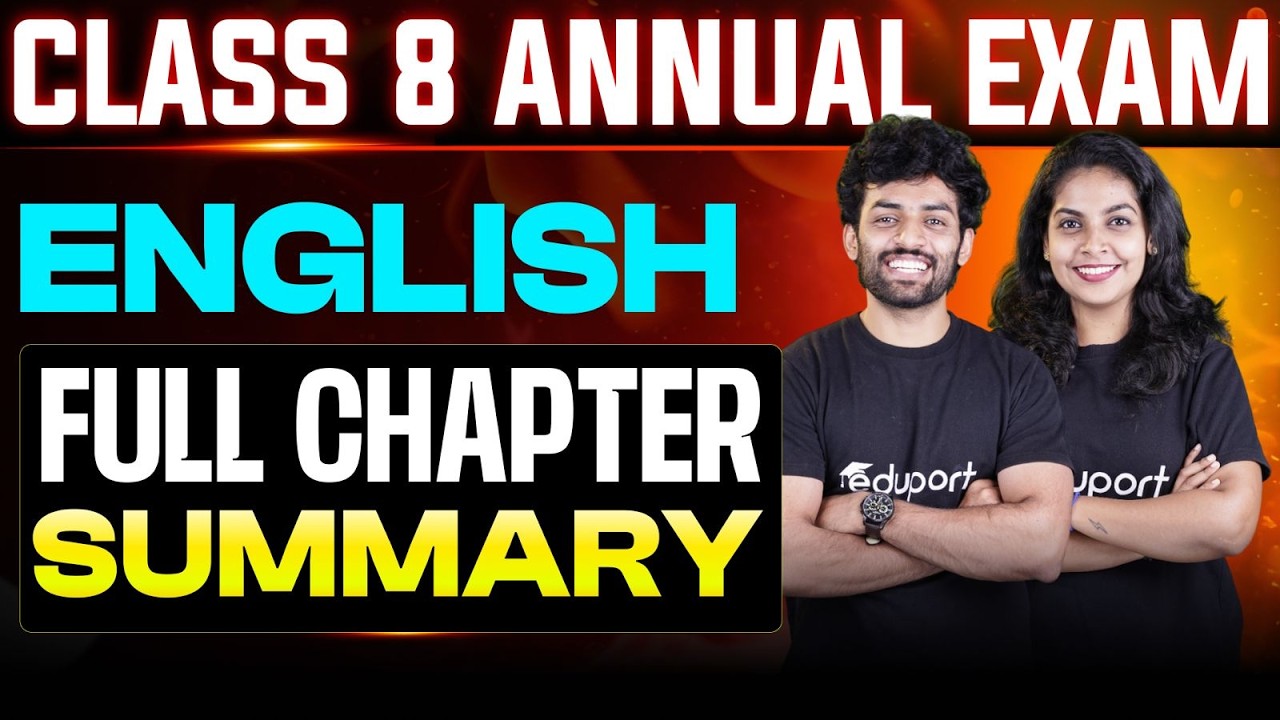 Class 8 English | Full Chapter Summary | Eduport