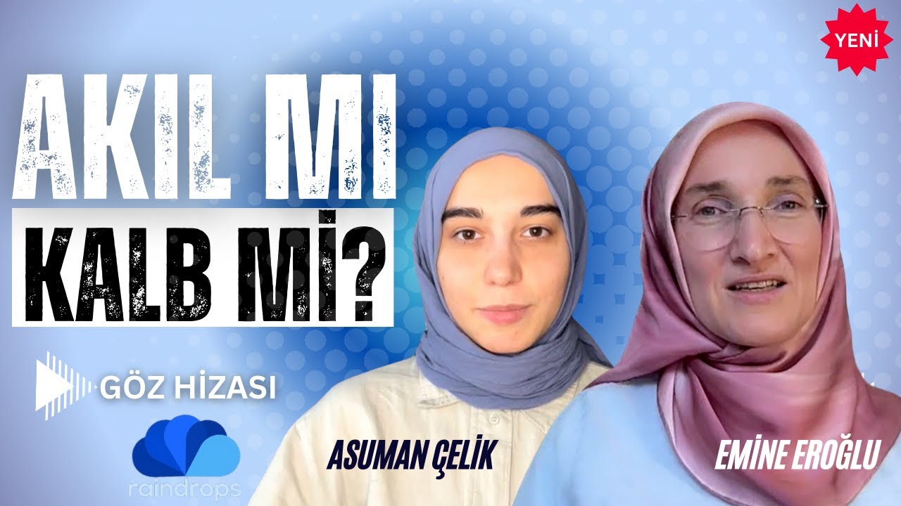 AKIL MI KALB Mİ? - GÖZ HİZASI