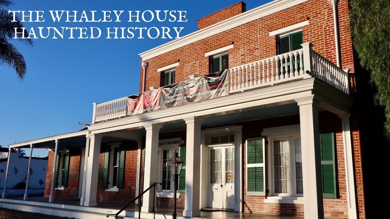 The Whaley House  | San Diego Haunted History